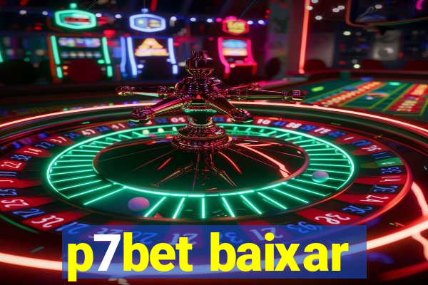 p7bet baixar